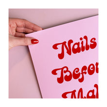 Load image into Gallery viewer, Nails Before Males A4 Print
